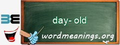 WordMeaning blackboard for day-old